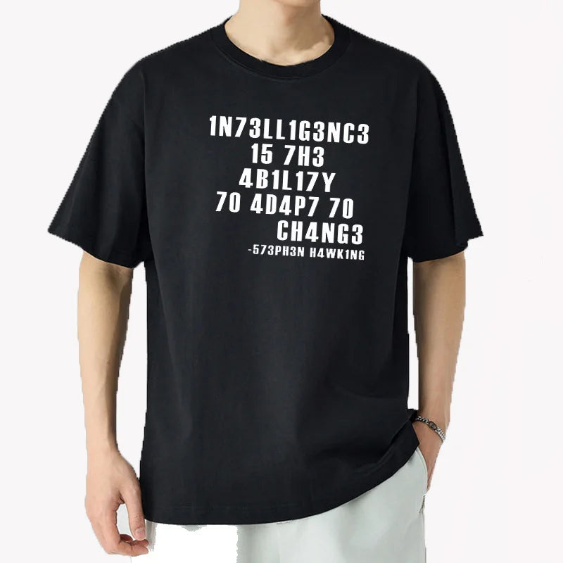 Intelligence Is The Ability To Adapt To Change Men T Shirt Sarcastic T Shirt Funny T Shirt Custom Tees Summer Men Teeshirt