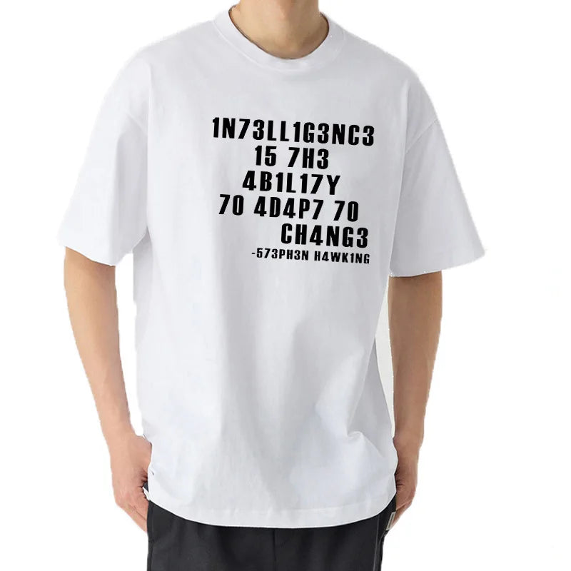 Intelligence Is The Ability To Adapt To Change Men T Shirt Sarcastic T Shirt Funny T Shirt Custom Tees Summer Men Teeshirt