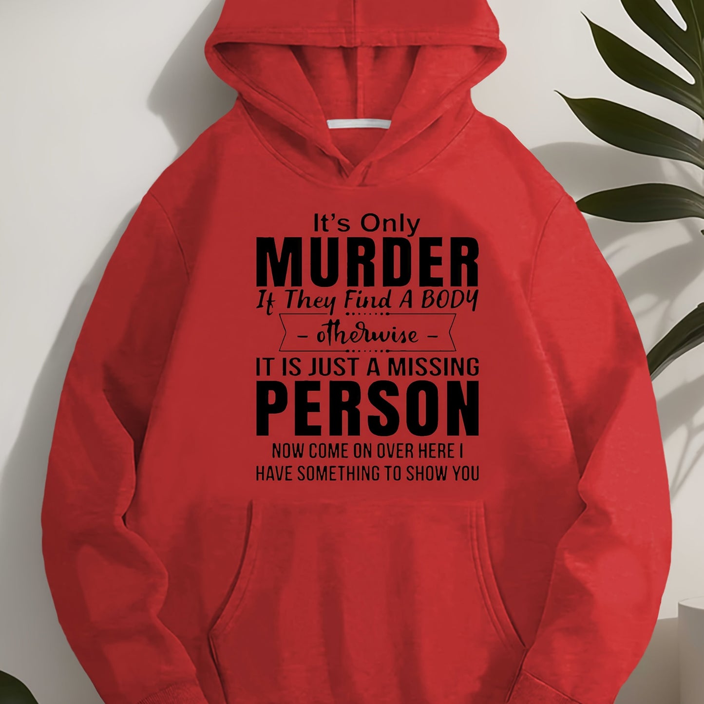 1pc Women'S Plus Size Casual Pullover Hoodie with "It'S Only Murder" Quote, Long Sleeve, Geometric Pattern, Polyester, Non-Stretch, Regular Length, Hooded, No Drawstring, Fall/Winter Collection